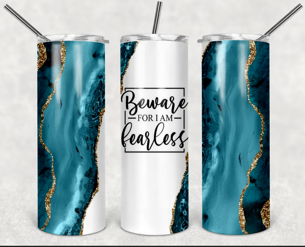 Beware For I am Fearless